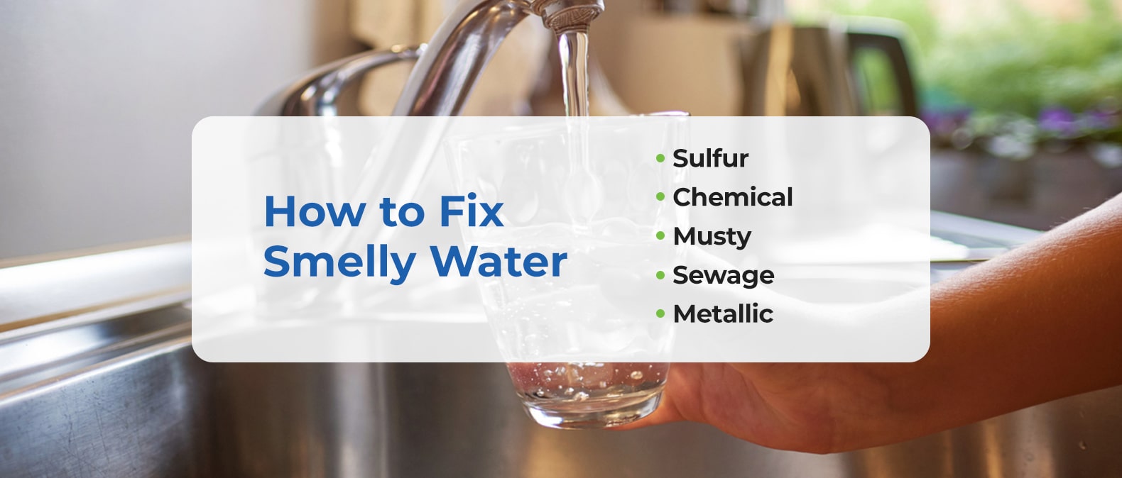 How to Fix Smelly Water